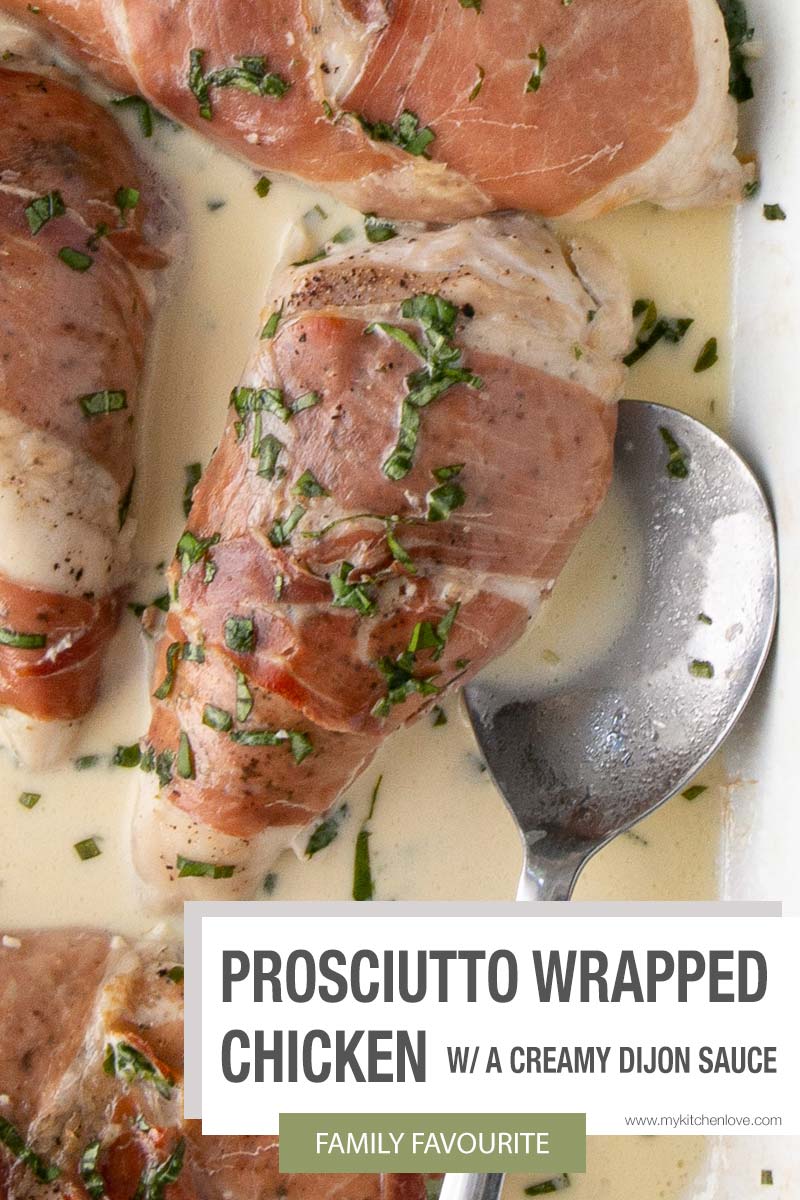 Prosciutto Wrapped Chicken in a Creamy Mustard Sauce My Kitchen Love
