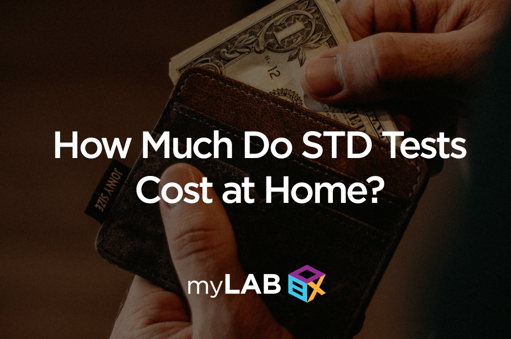 How Much Do STD Tests Cost at Home? myLAB Box Blog