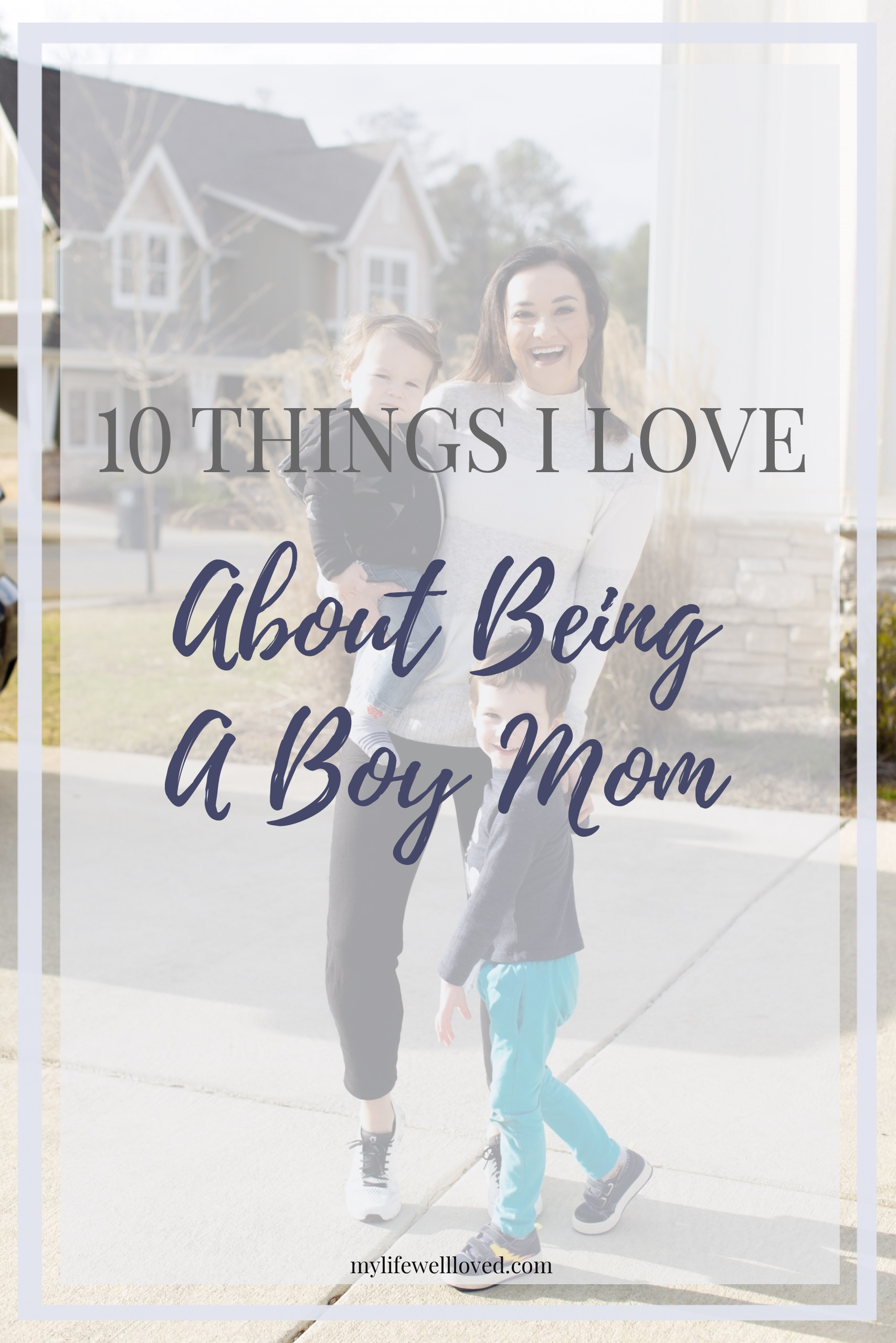 Top 10 Things I Love About Being A Boy Mom Healthy By Heather Brown