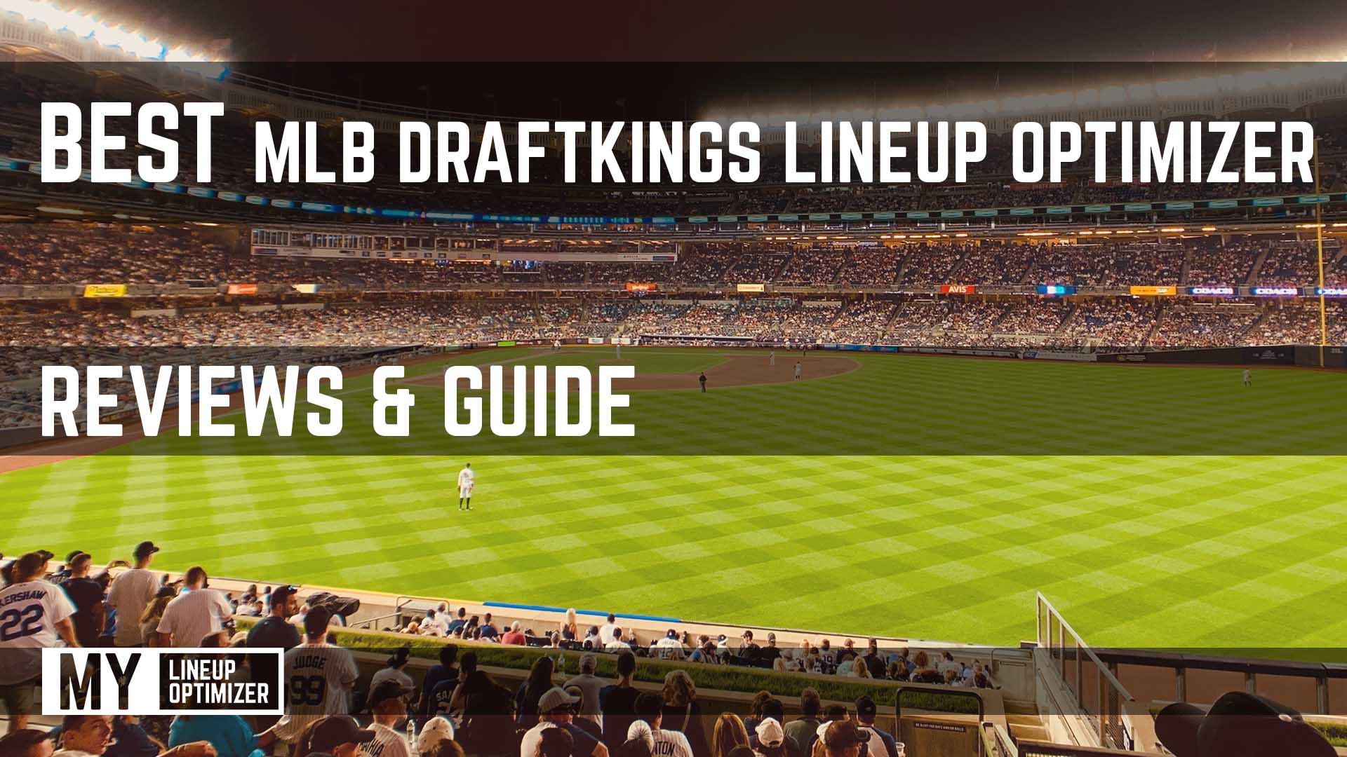 Best MLB Draftkings Lineup Optimizer 2024 Pro Guide MyLineupOptimizer