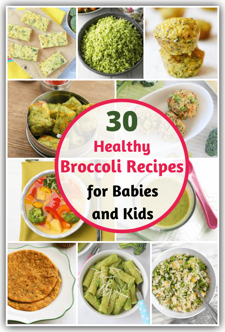 30 Healthy Broccoli Recipes for Babies and Kids