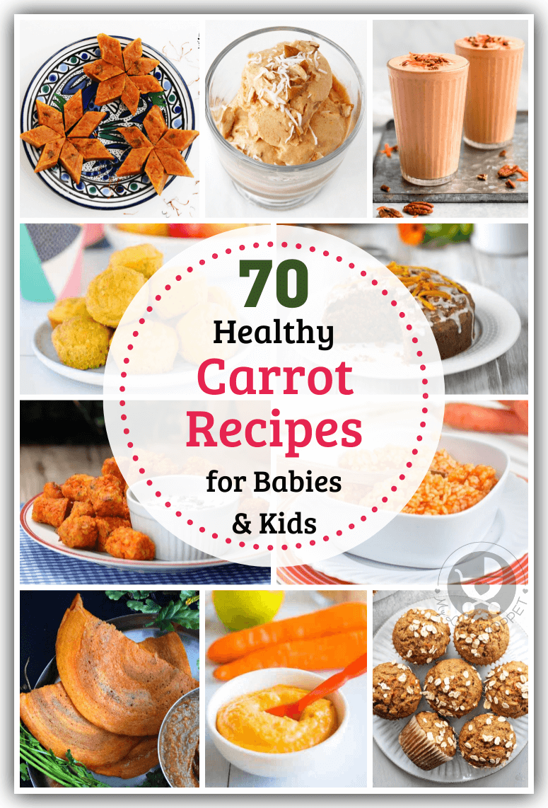 70 Healthy Carrot Recipes for Babies and Kids