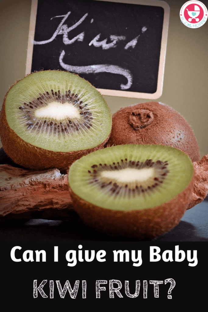 Can I give my Baby Kiwi Fruit?
