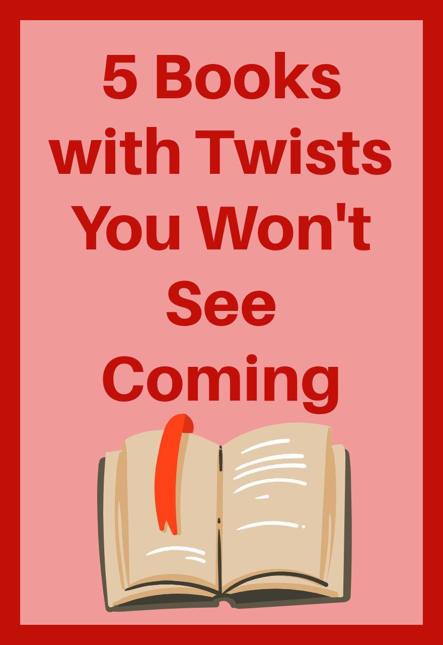 5 Books with Twists You Won't See Coming My Random Musings