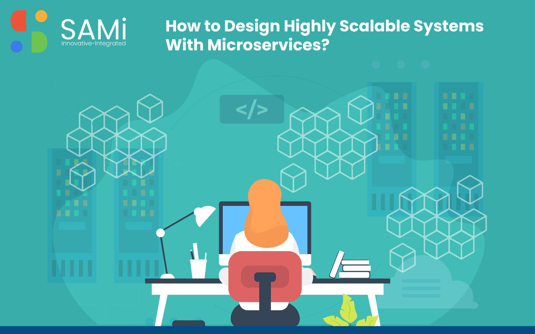 How to Design Highly Scalable Systems With Microservices? MySAMi