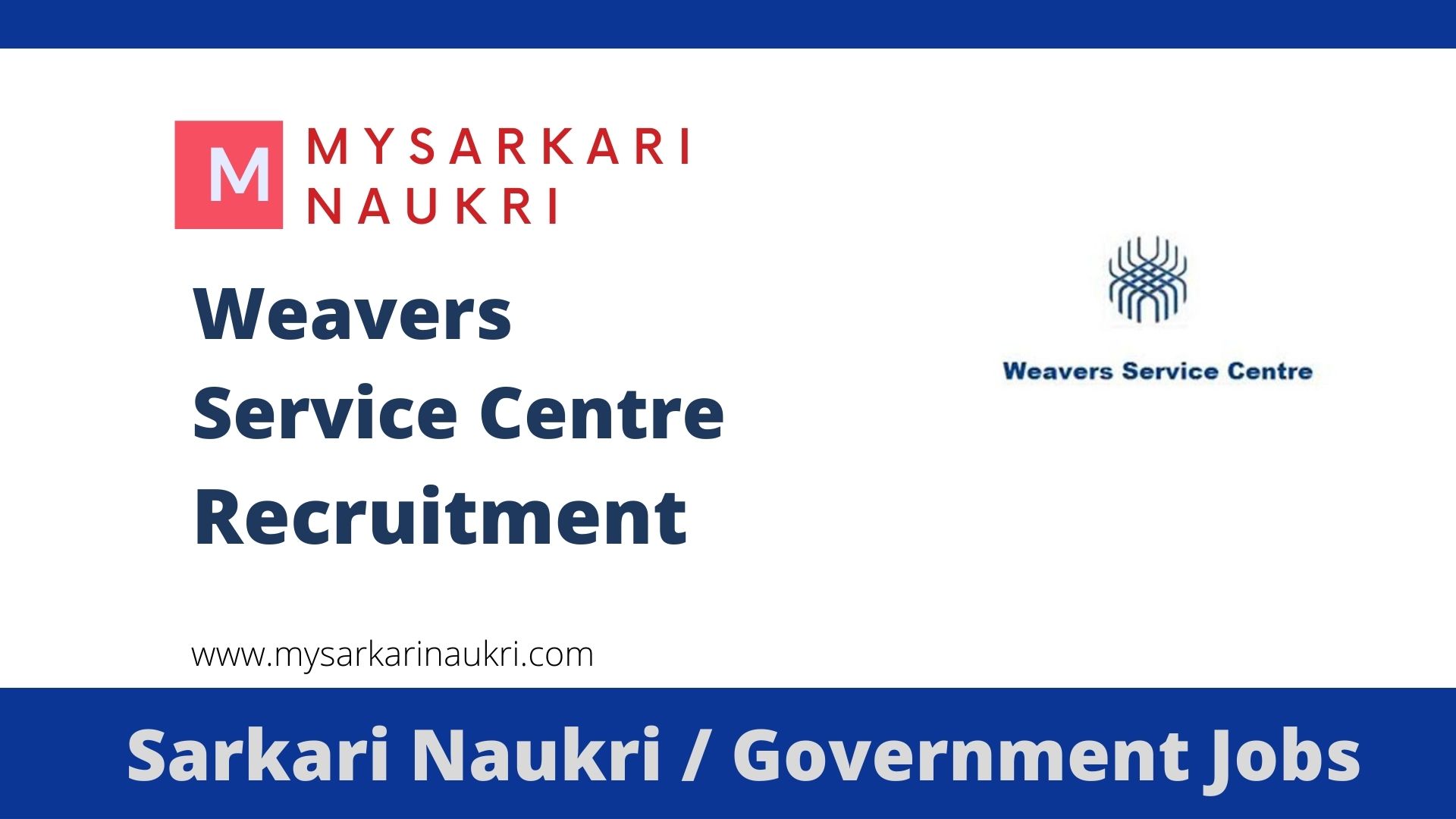 Weavers Service Centre Recruitment 2022