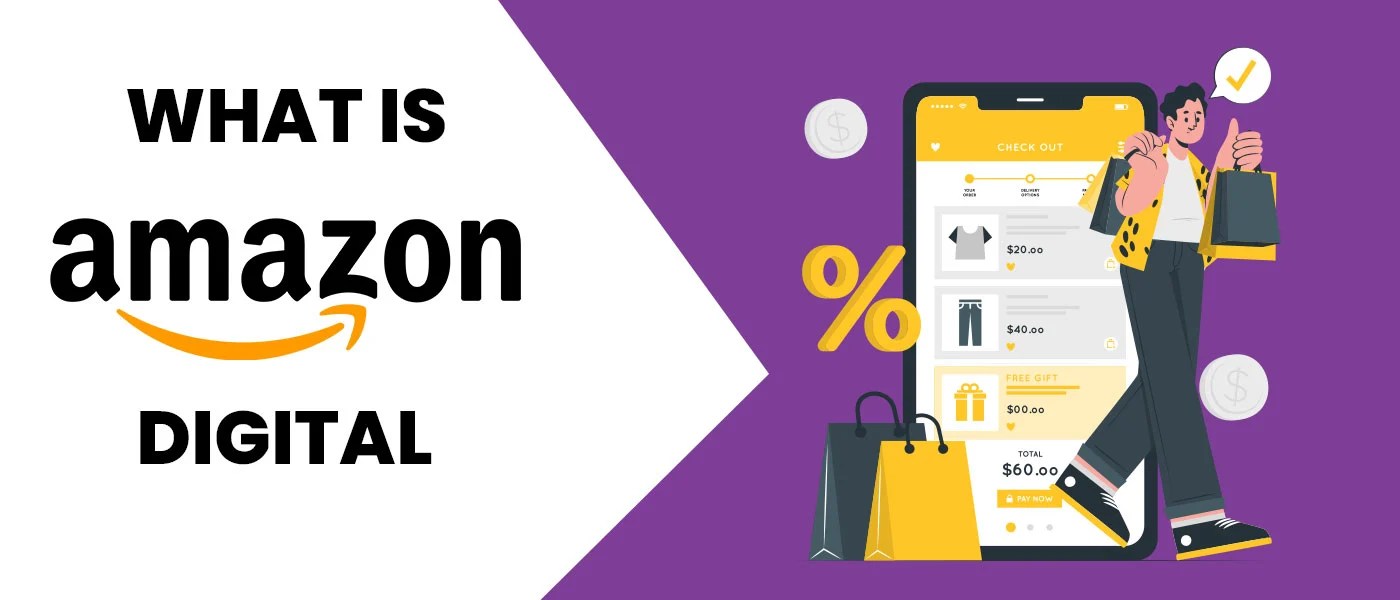 What is Amazon Digital A Complete Guide for You