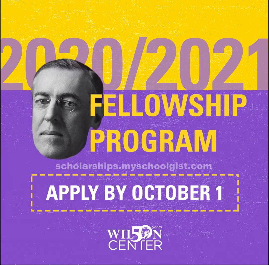 Woodrow Wilson Center Fellowship Program 2020/2021