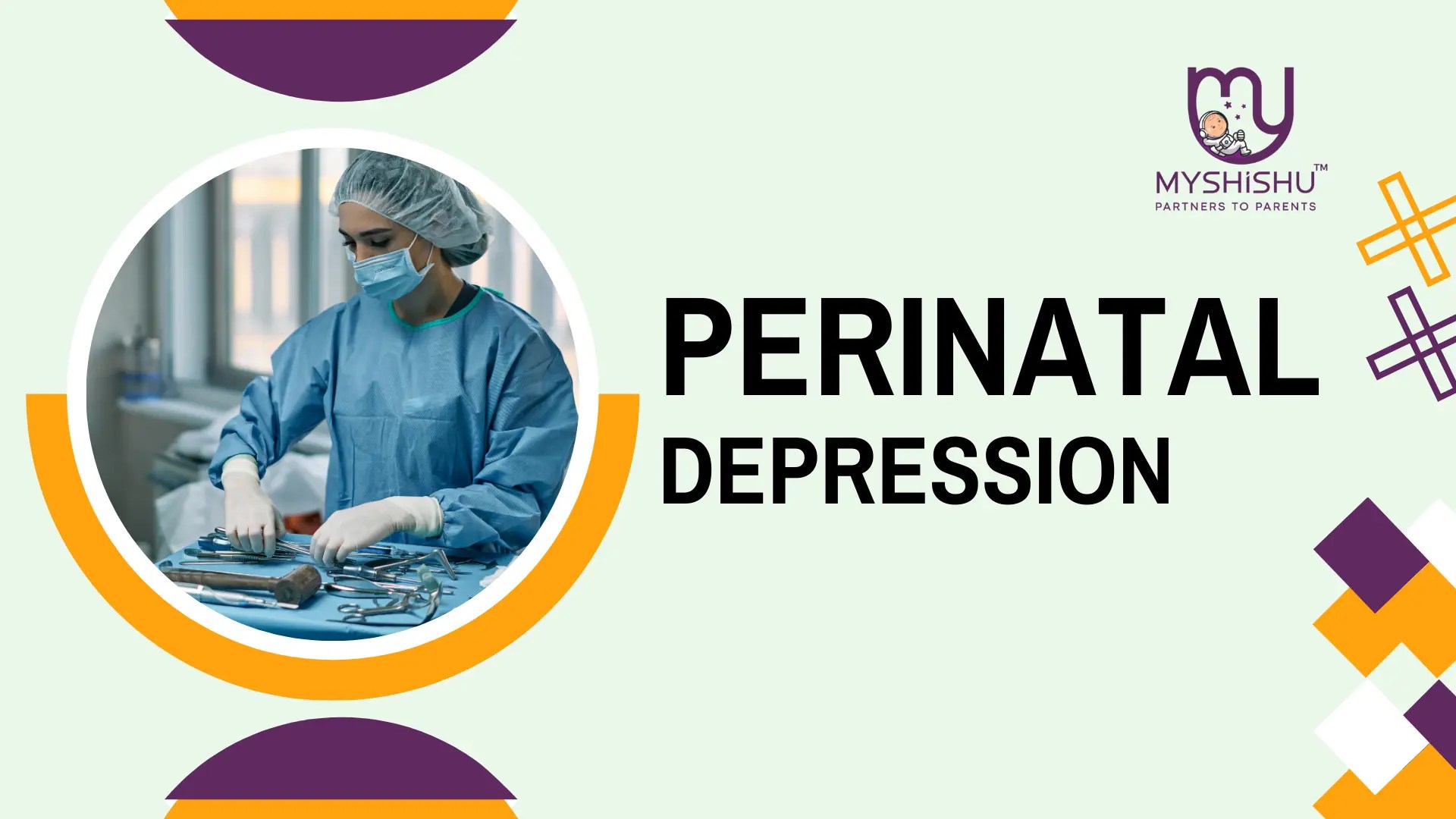 Perinatal Depression A Comprehensive Guide MyShishu