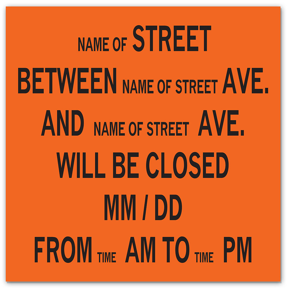 CUSTOM NYC STREET CLOSURE SIGN My Sign Station