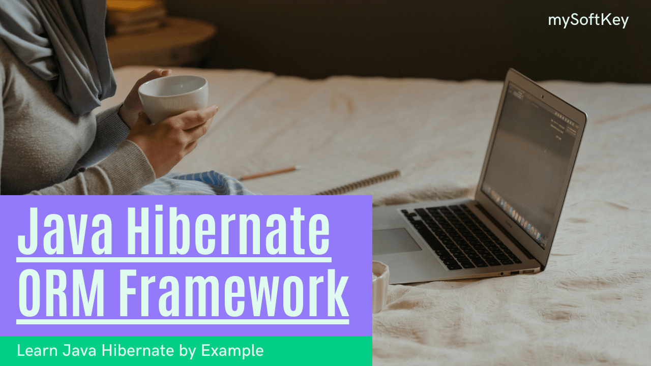 Java Hibernate Framework mySoftKey