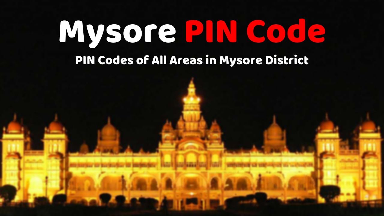 How to find Mysore PIN Code Number 2019 » MysoreMedia.in