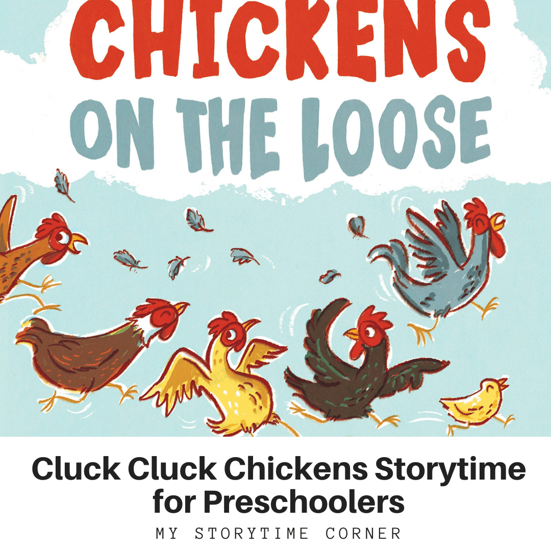 Cluck Cluck Chickens Storytime for Preschoolers My Storytime corner