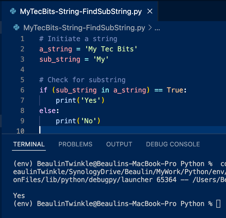 How to find whether the string contains a substring in Python? My Tec