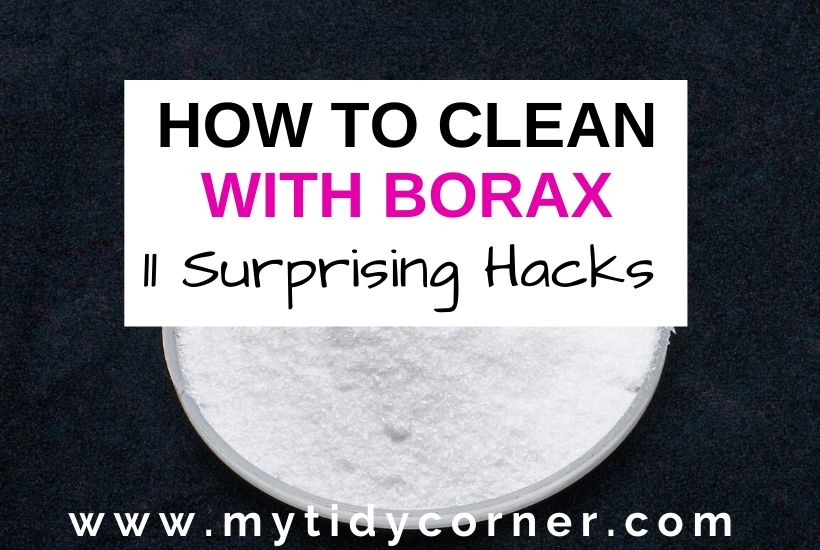 How to Use Borax as a Cleaner 11 Hacks to Save You Money & Time!