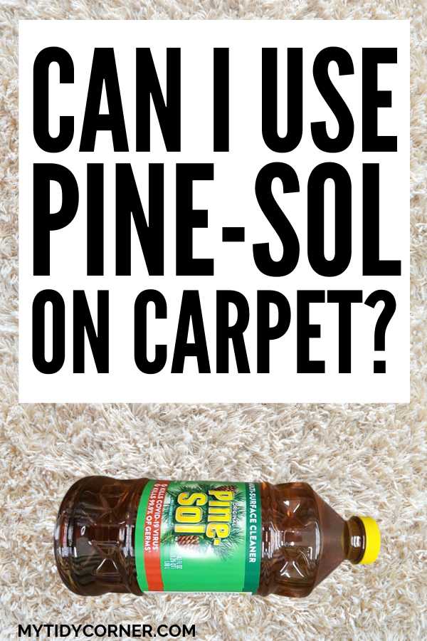 Can You Use PineSol on Carpet?
