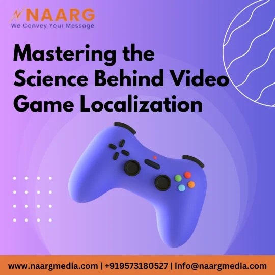 Mastering the Science Behind Video Game Localization