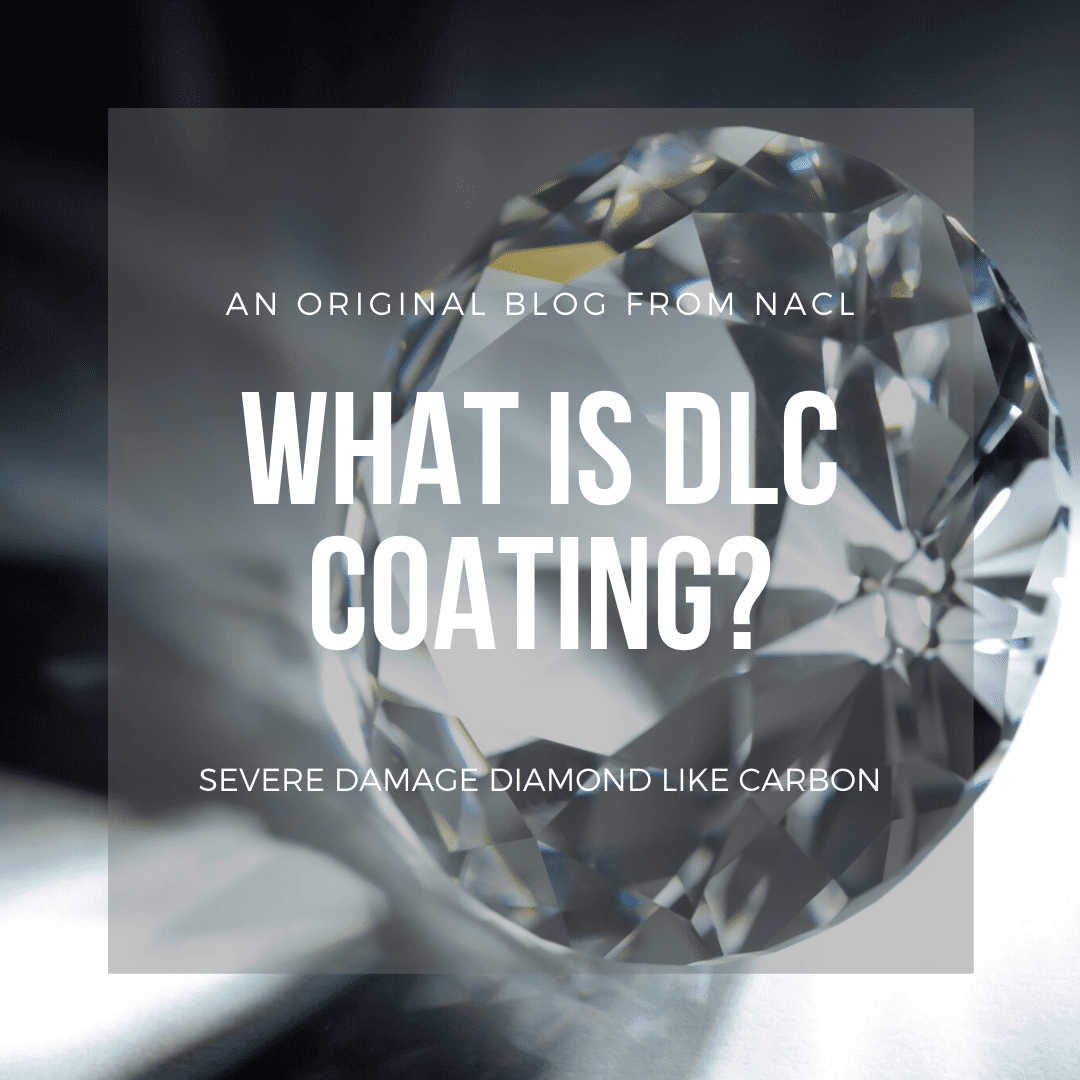 What is DLC Coating? North American Coating Labs