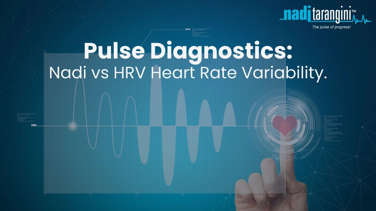 Pulse Diagnostics Nadi Vs HRV Heart Rate Variability Nadi Tarangini