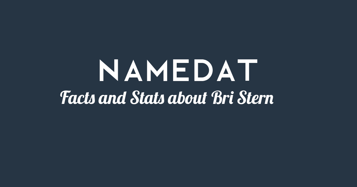 Bri Stern Background Data, Facts, Social Media, Net Worth and more!