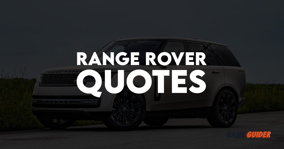 200 Range Rover Quotes Name Guider