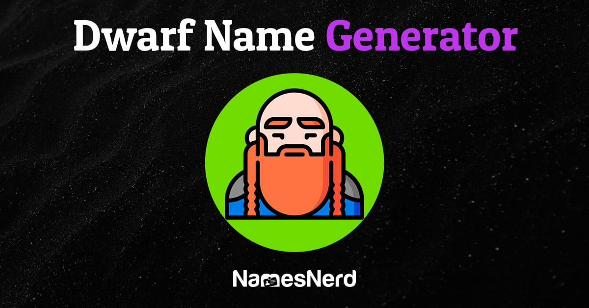 Dwarf Name Generator (545+ Great Male & Female Options)