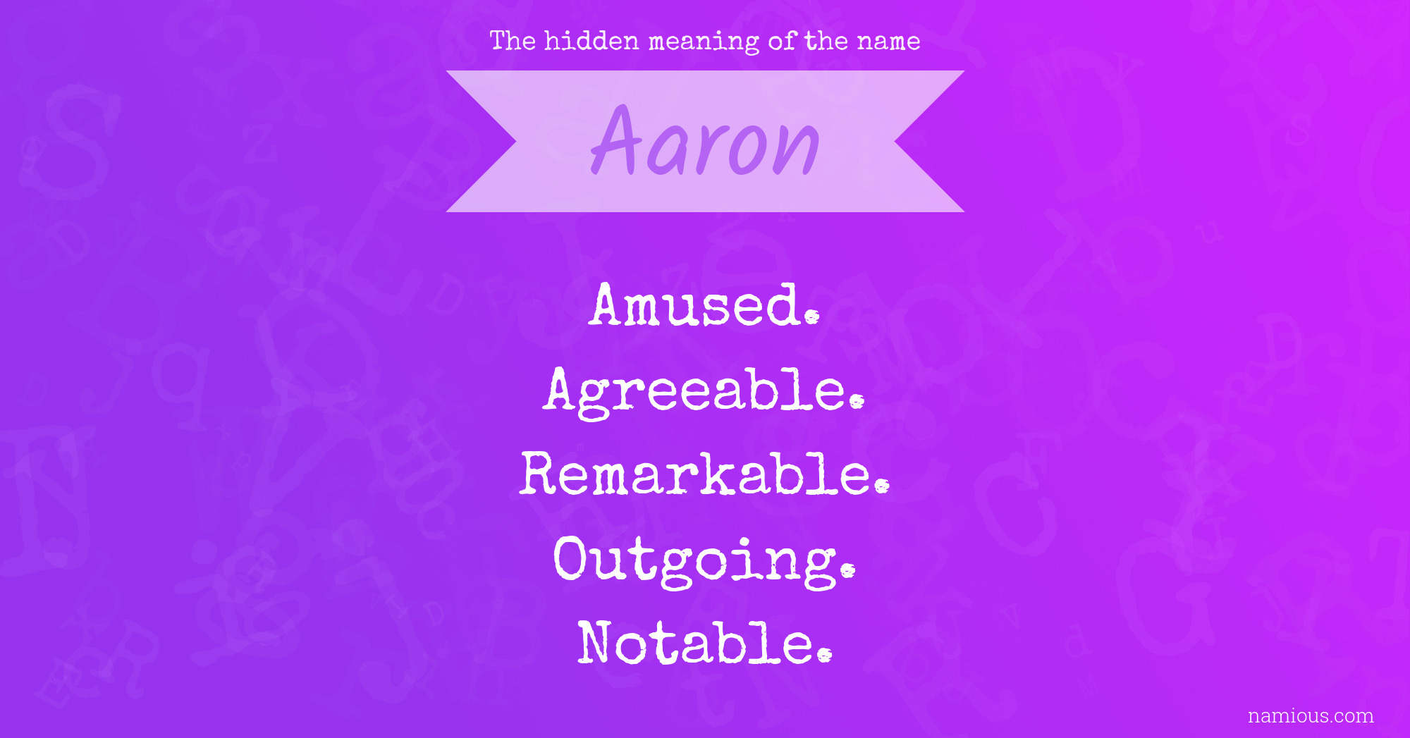 The hidden meaning of the name Aaron Namious