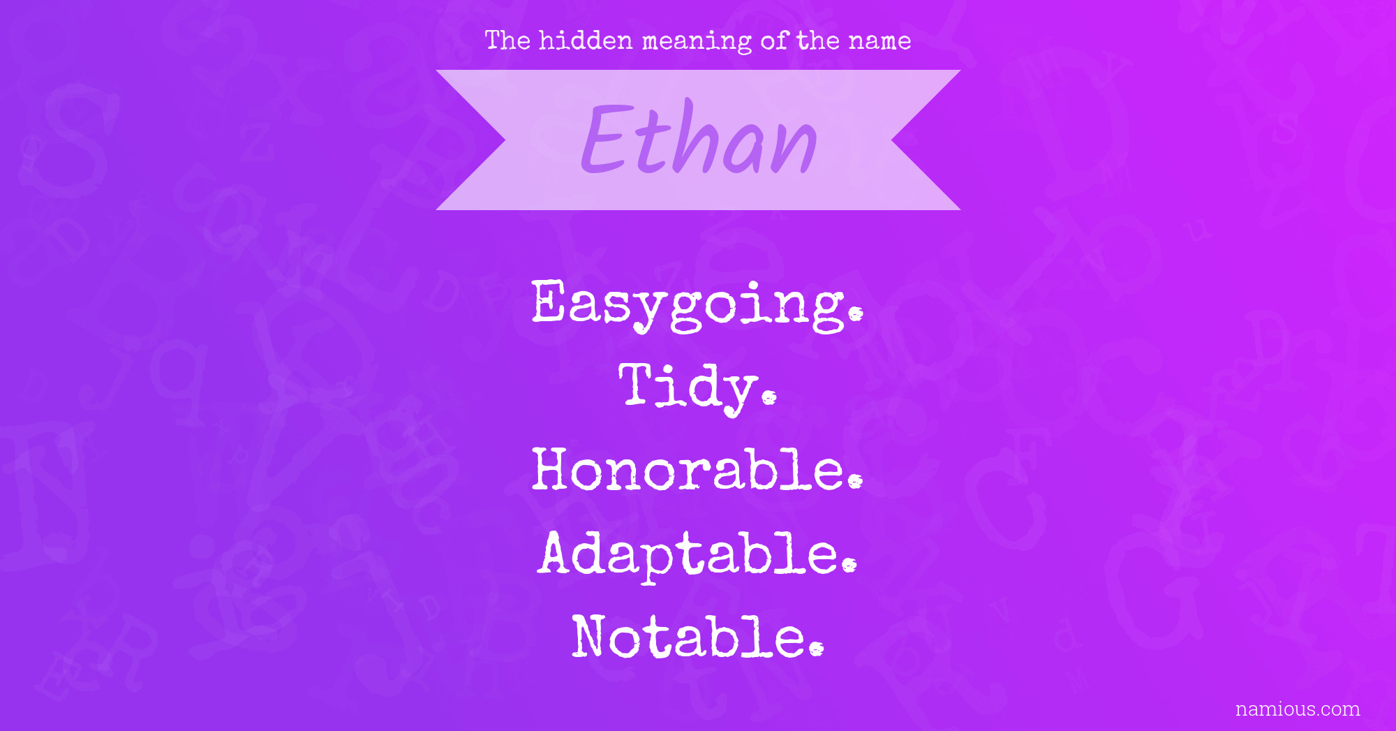 The hidden meaning of the name Ethan Namious