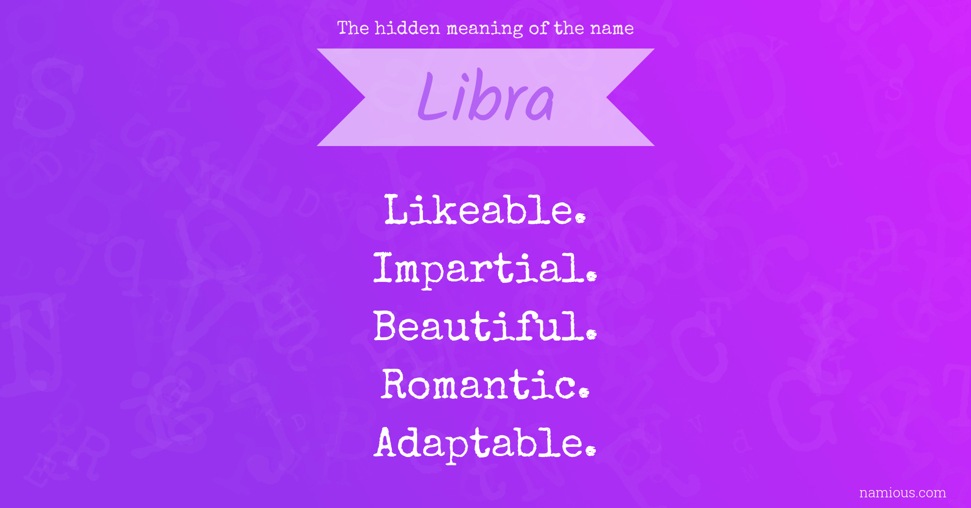 The hidden meaning of the name Libra Namious