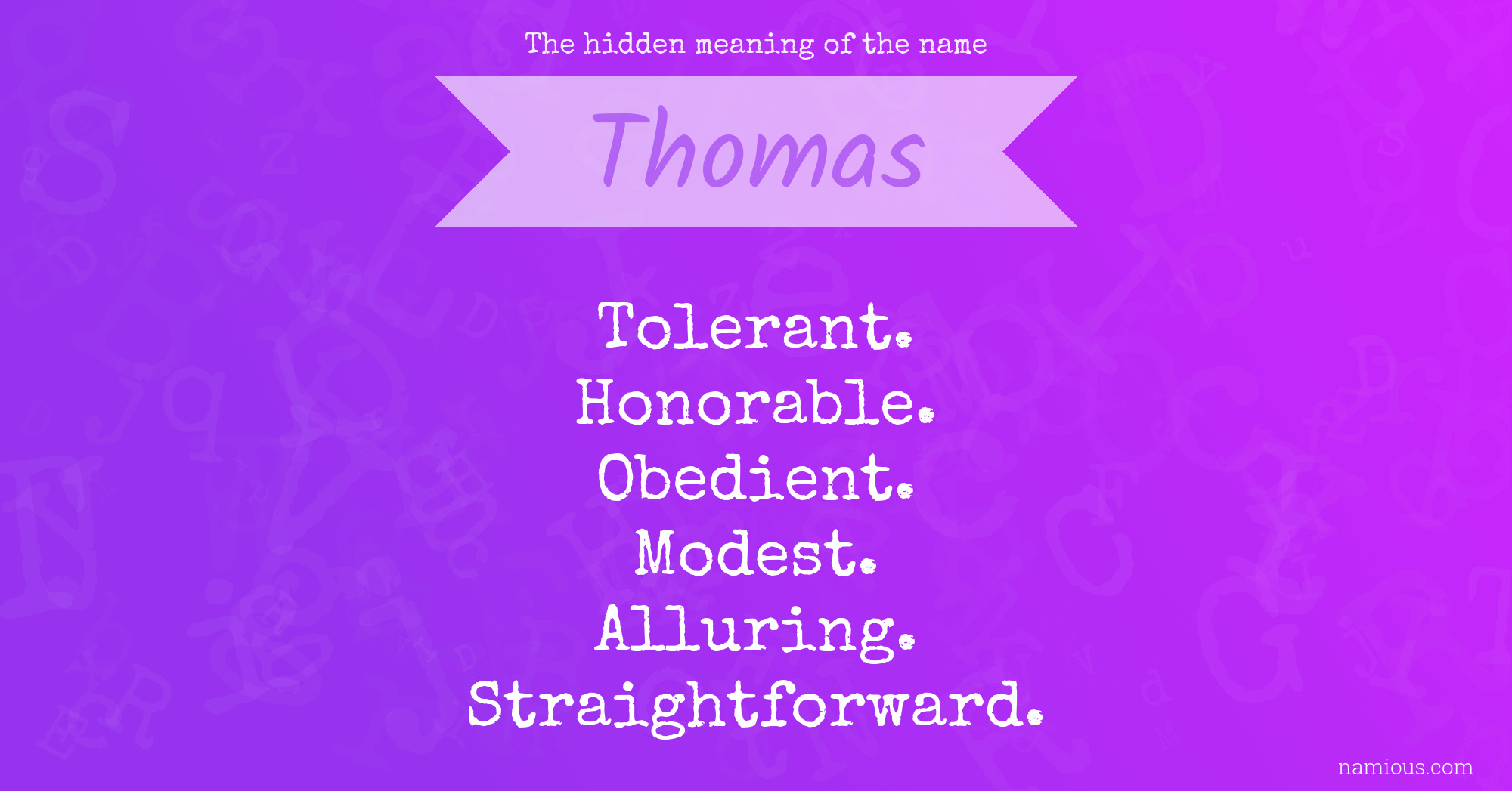 The hidden meaning of the name Thomas Namious
