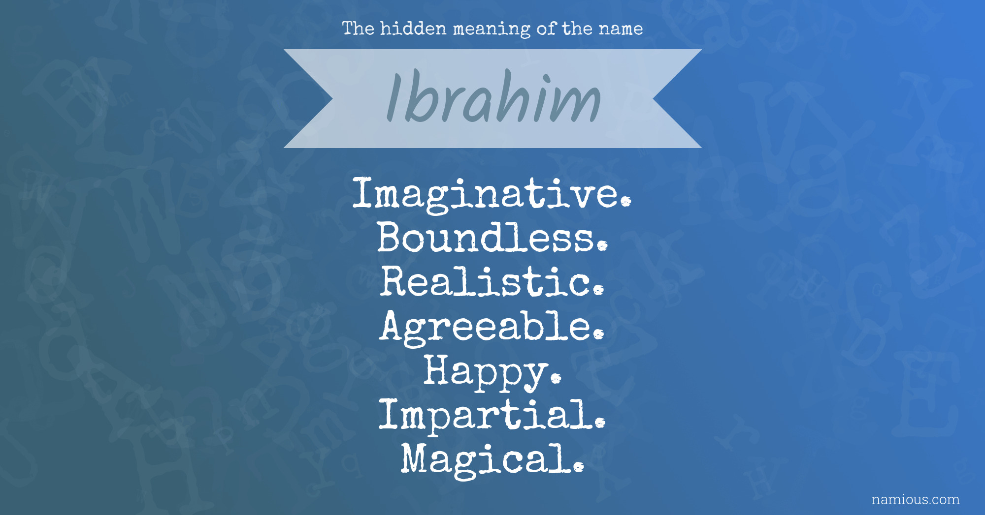 The hidden meaning of the name Ibrahim Namious