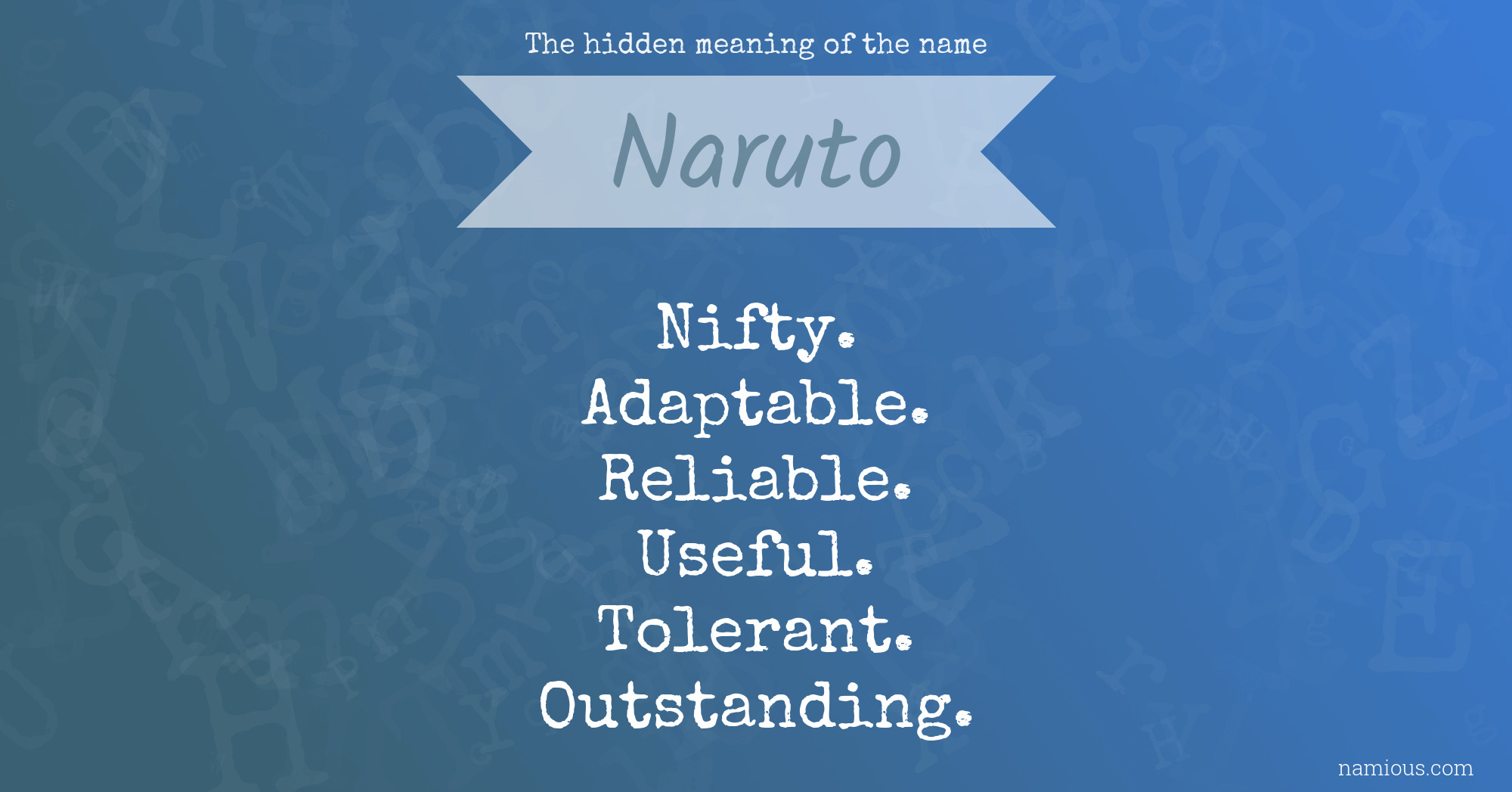 The hidden meaning of the name Naruto Namious