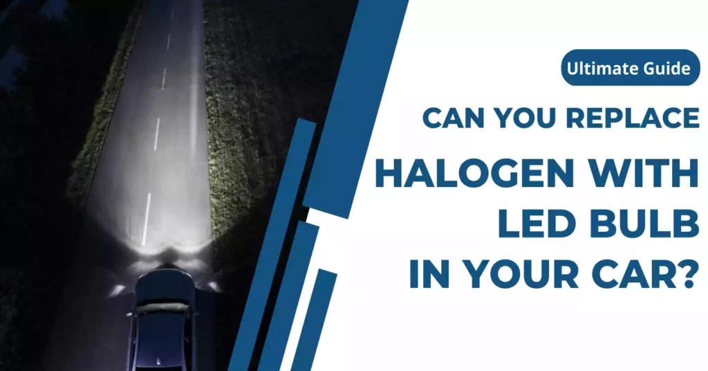 Is it Worth Replacing Halogen Bulb With LED Headlight? NAOEVO