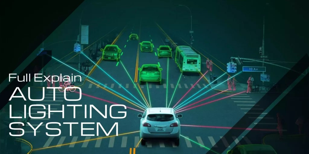 AUTOMOTIVE LIGHTING SYSTEM FULL EXPLAIN NAOEVO