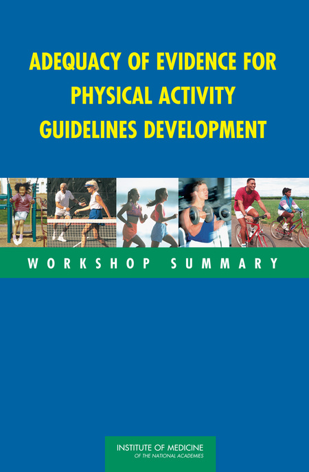 Adequacy Of Evidence For Physical Activity Guidelines Development: Workshop Summary |The National Academies Press