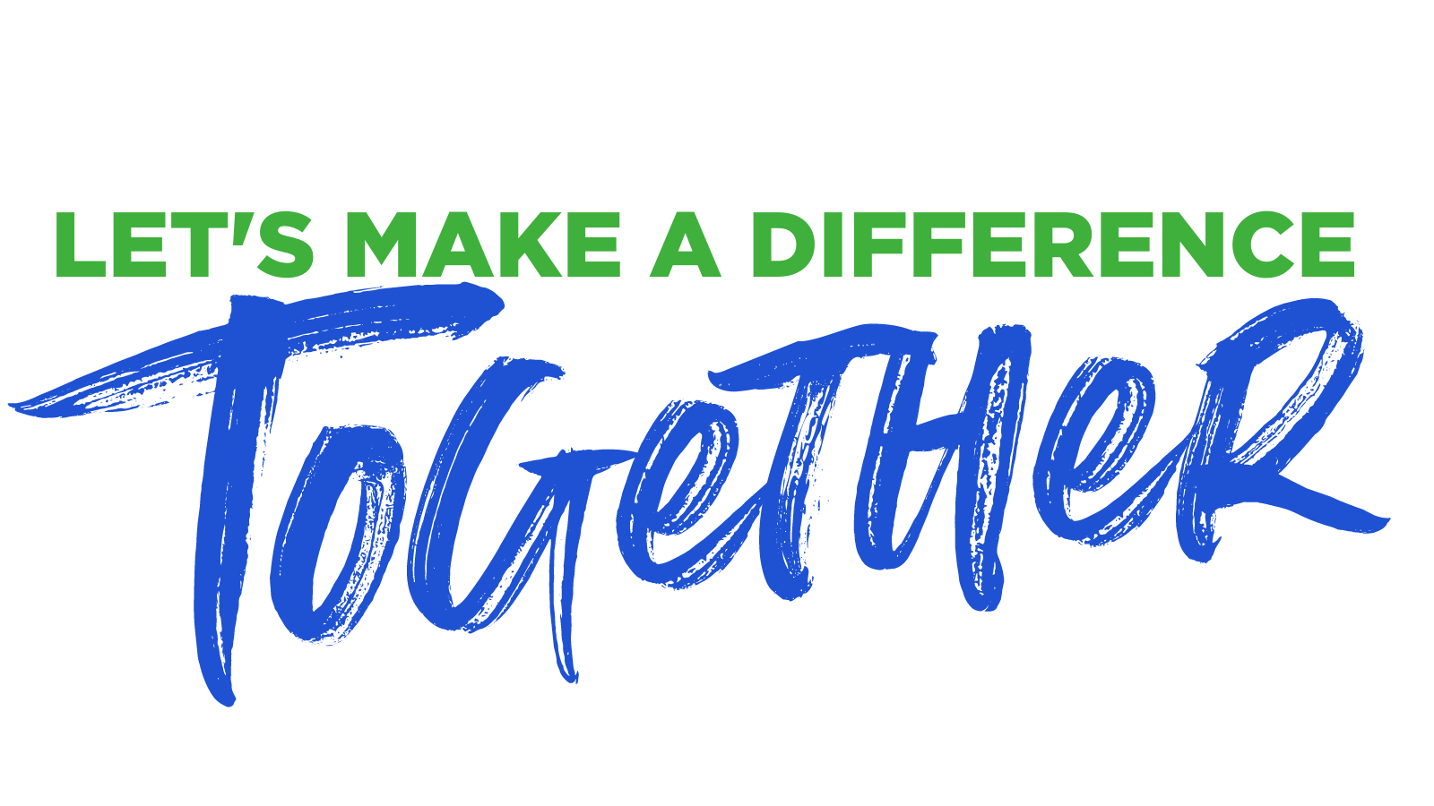 Together We Can Make A Difference