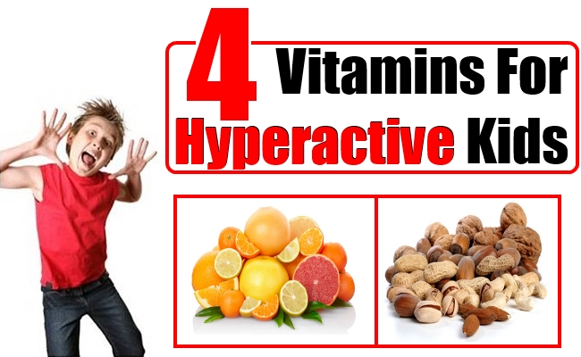 4-vitamins-for-hyperactive-kids-natural-home-remedies-supplements