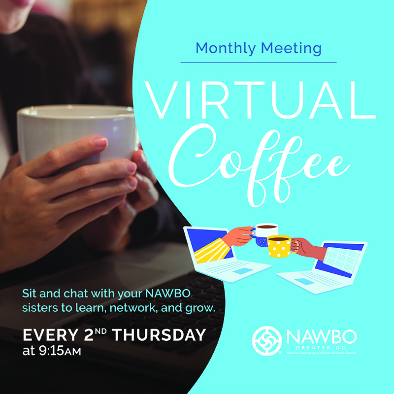 FREE Monthly NAWBO DC Virtual Coffee 2nd Thursday Each Month 915