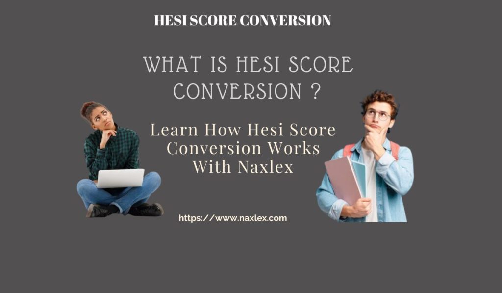 HESI Score Conversion Naxlex Blog