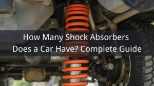 How Many Shock Absorbers Does a Car Have? Complete Guide - maxauto