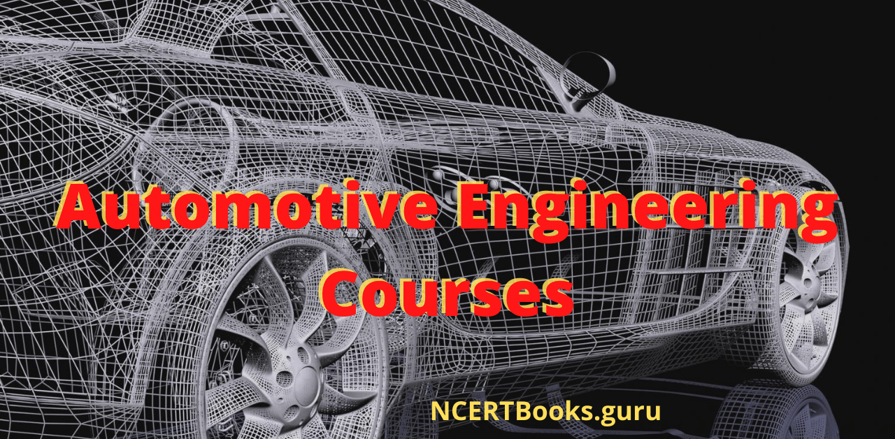 Automotive Engineering Courses Eligibility, Syllabus, Jobs, Salary