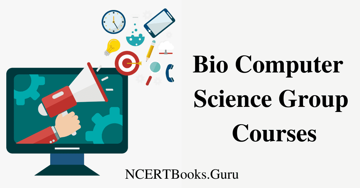 Bio Computer Science Group Courses in India Eligibility, Colleges, Scope