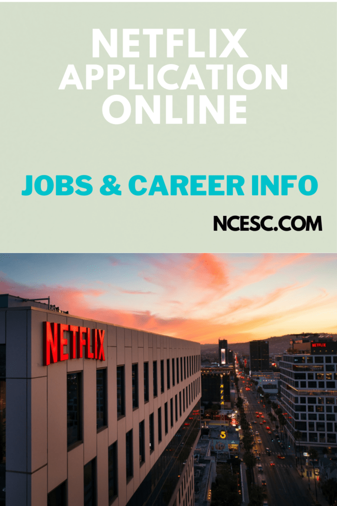Netflix Application Online Jobs & Career Info Discovering Employment