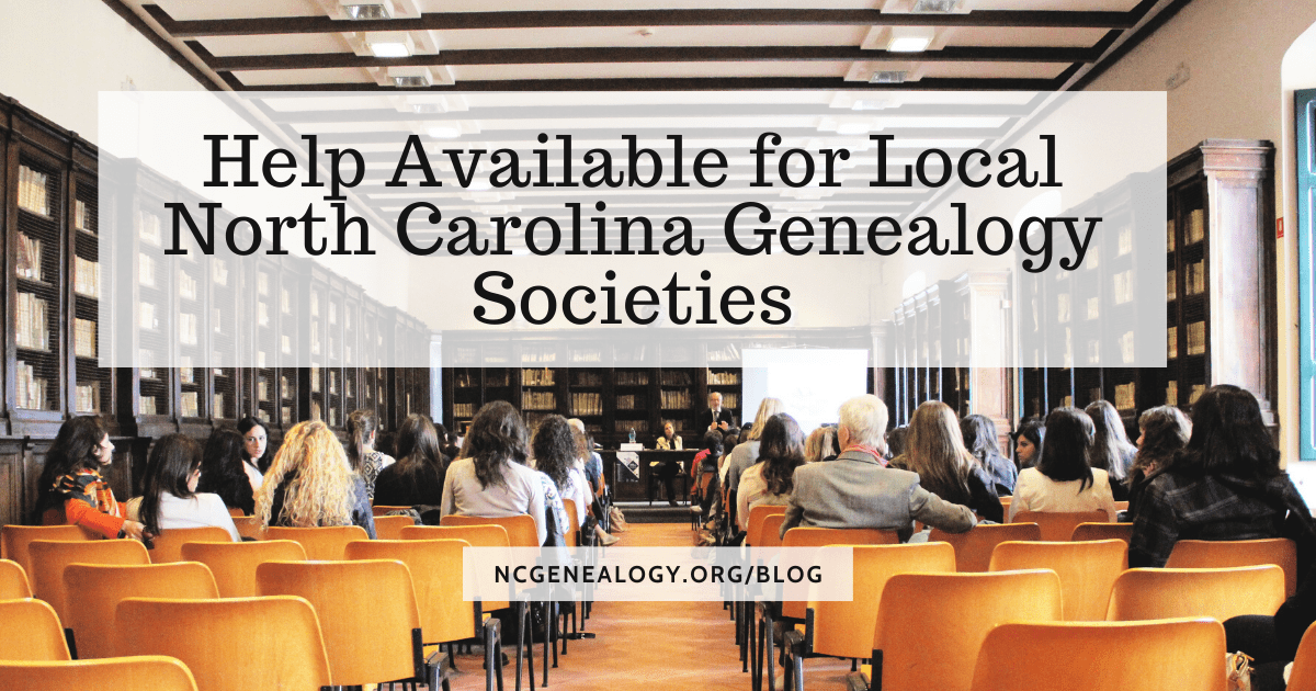 Help Available for Local North Carolina Genealogy Societies North