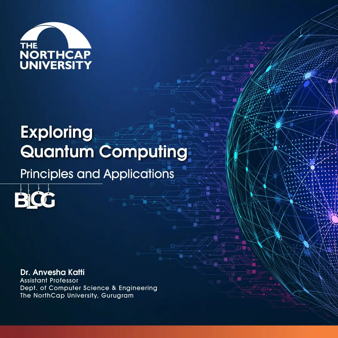 Exploring Quantum Computing Principles and Applications NCUIndia