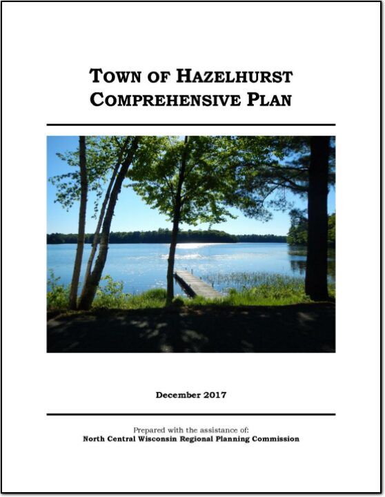 Town of Hazelhurst Comprehensive Plan 2017 North Central Wisconsin Regional Planning Commission