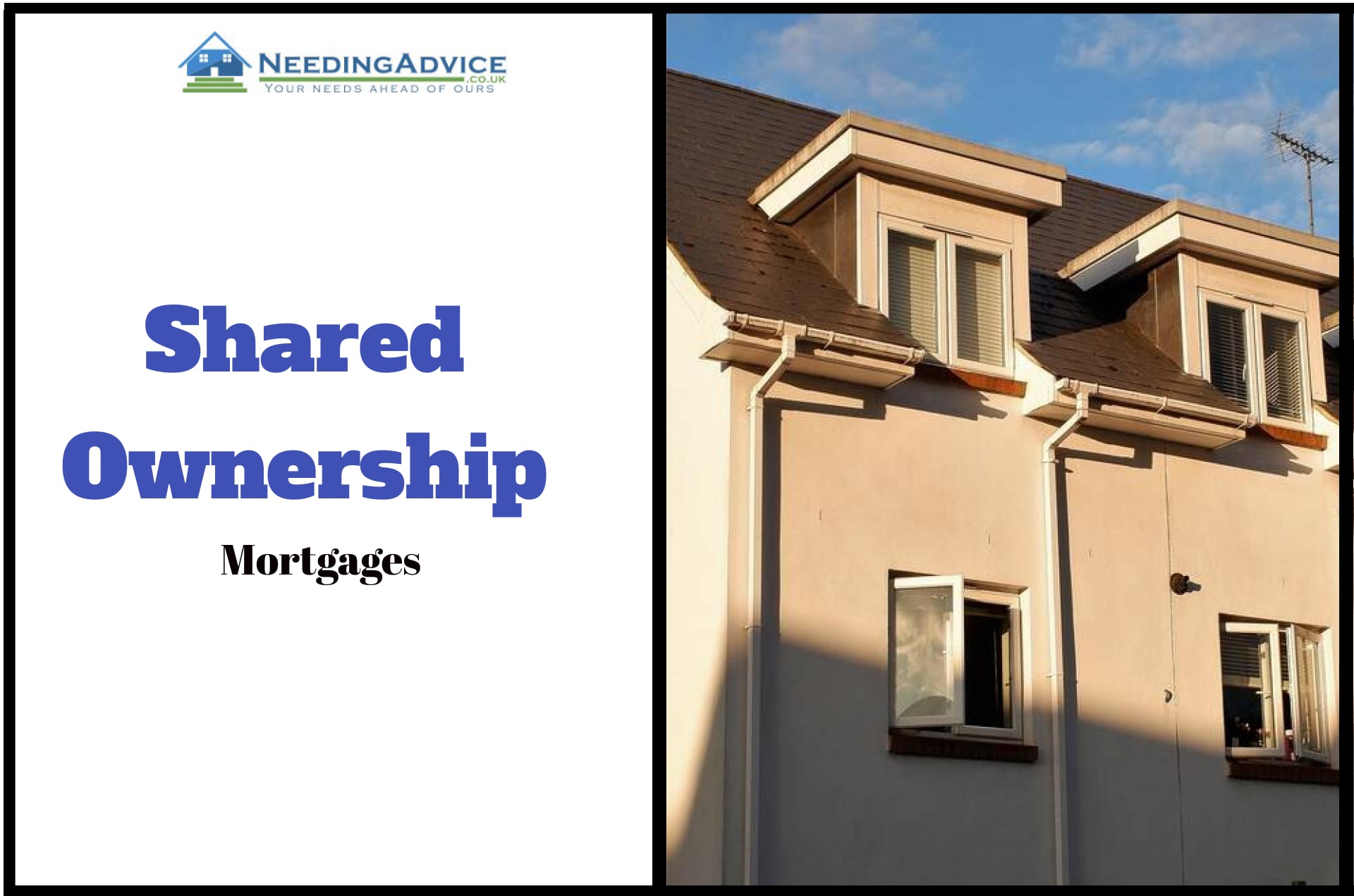 Shared Ownership Mortgages Explained NeedingAdvice.co,uk