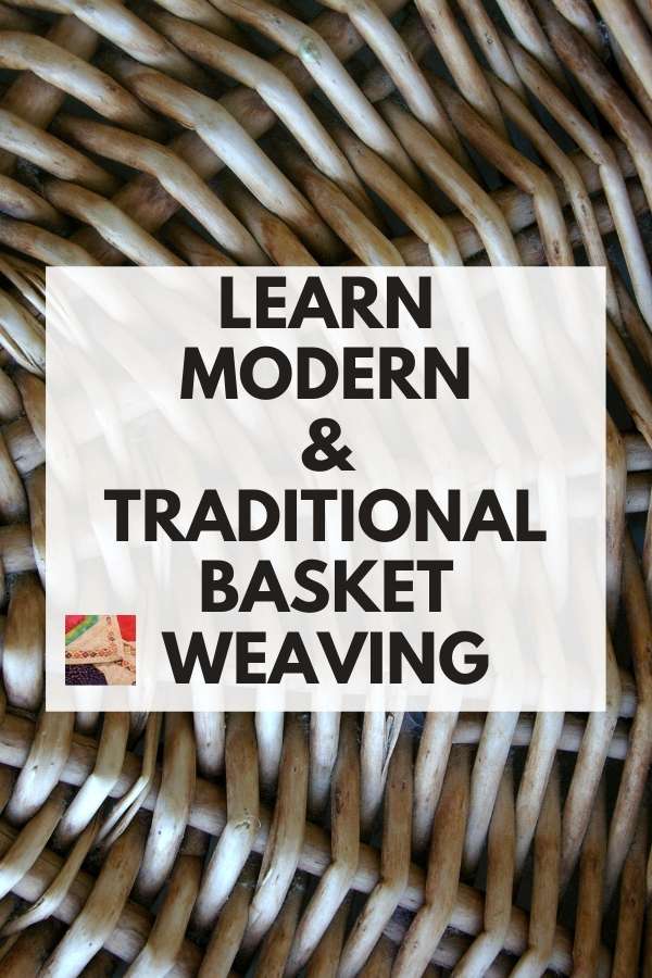 Modern and Traditional Basket Weaving