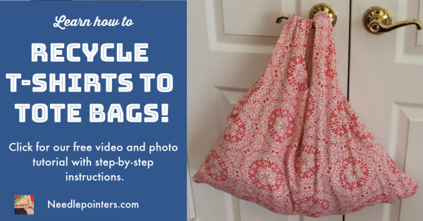 How to Make a Recycled T-Shirt Tote Bag | Needlepointers.com