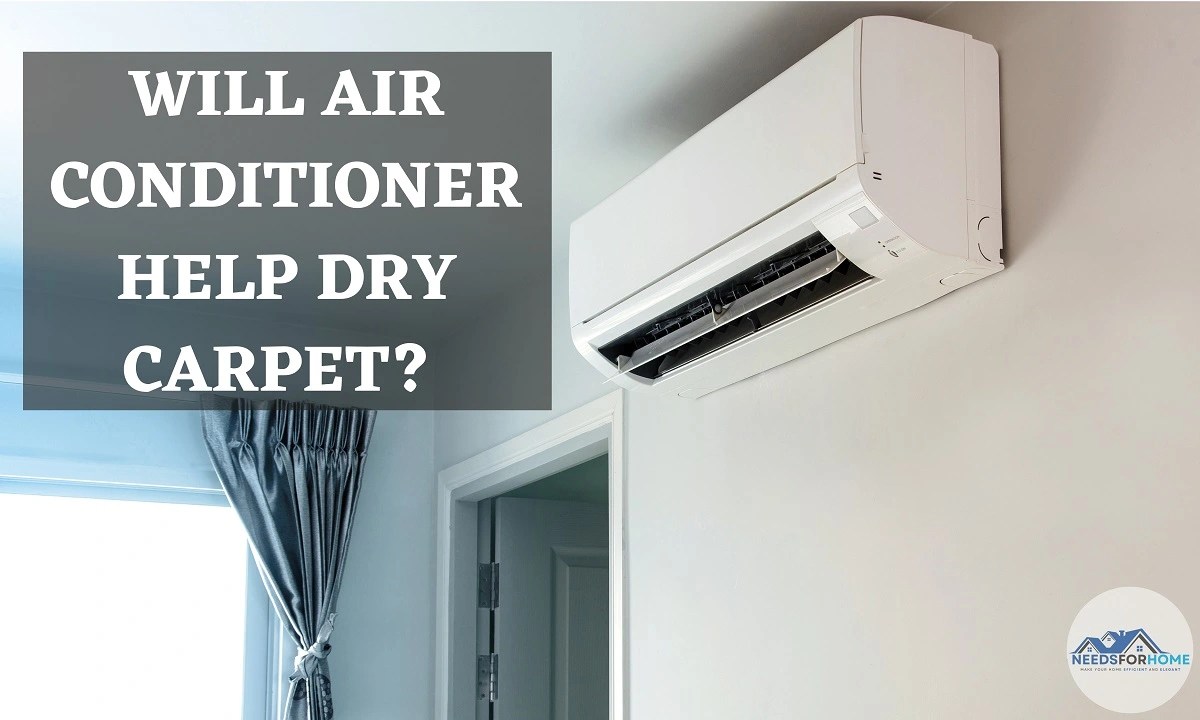 Will Air Conditioner Help Dry Carpet? (Answered and Explained)